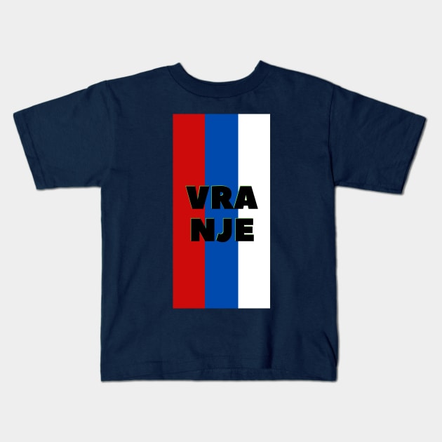 Vranje City in Serbian Flag Colors Vertical Kids T-Shirt by aybe7elf